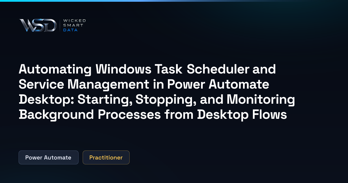 Lean Loop Management Automating Windows Task Scheduler and Service Management in Power ...